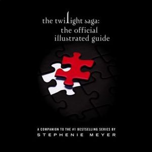 The twilight saga: the illustrated guide